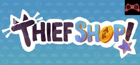 Thief Shop System Requirements