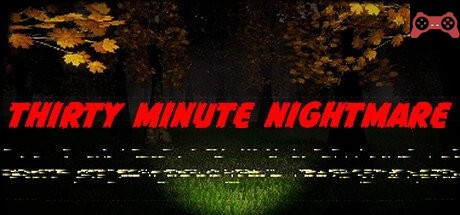 Thirty Minute Nightmare System Requirements