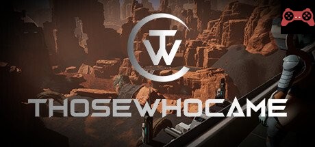 Those who Came System Requirements