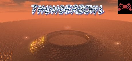 Thunderbowl System Requirements