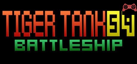 Tiger Tank 59 â… Battleship System Requirements
