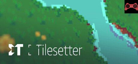 Tilesetter System Requirements