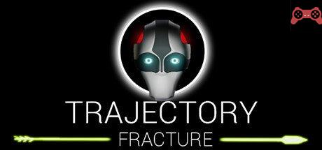 Trajectory Fracture System Requirements
