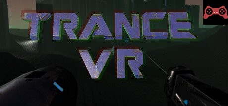 TRANCE VR System Requirements