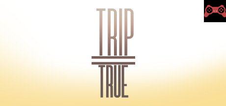 trip=true System Requirements