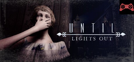 Until Lights Out System Requirements