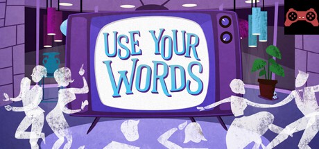 Use Your Words System Requirements