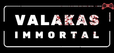 VALAKAS: Immortal System Requirements