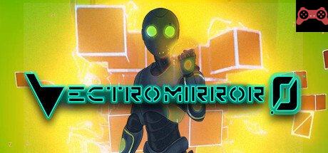 Vectromirror 0â„¢ System Requirements