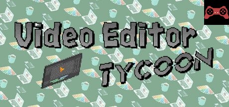Video Editor Tycoon System Requirements