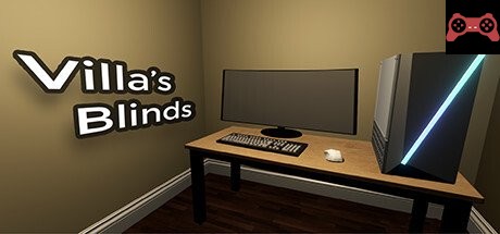Villa's Blinds System Requirements