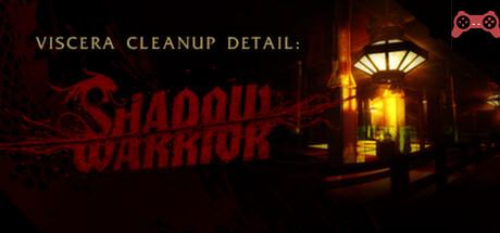 Viscera Cleanup Detail: Shadow Warrior System Requirements