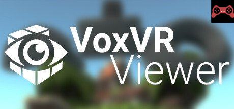 VoxVR Viewer System Requirements