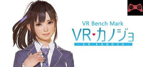 VR Benchmark Kanojo System Requirements