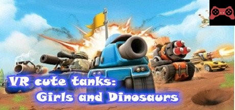 VR cute tanks: Girls and Dinosaurs System Requirements