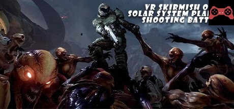 VR Skirmish on Solar System Planets: Shooting Battle System Requirements