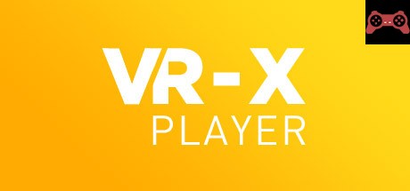 VR-X Player Steam Edition System Requirements