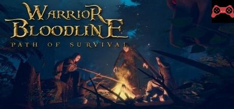 Warrior Bloodline: Path of Survival System Requirements