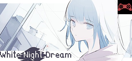 White Night Dream System Requirements