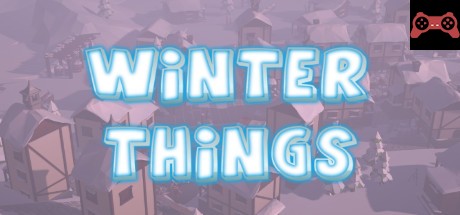 Winter Things System Requirements