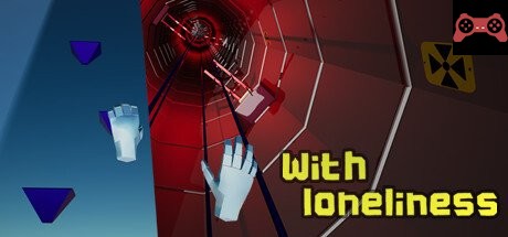 With Loneliness System Requirements