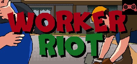 Worker Riot System Requirements