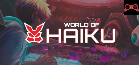 World of Haiku System Requirements